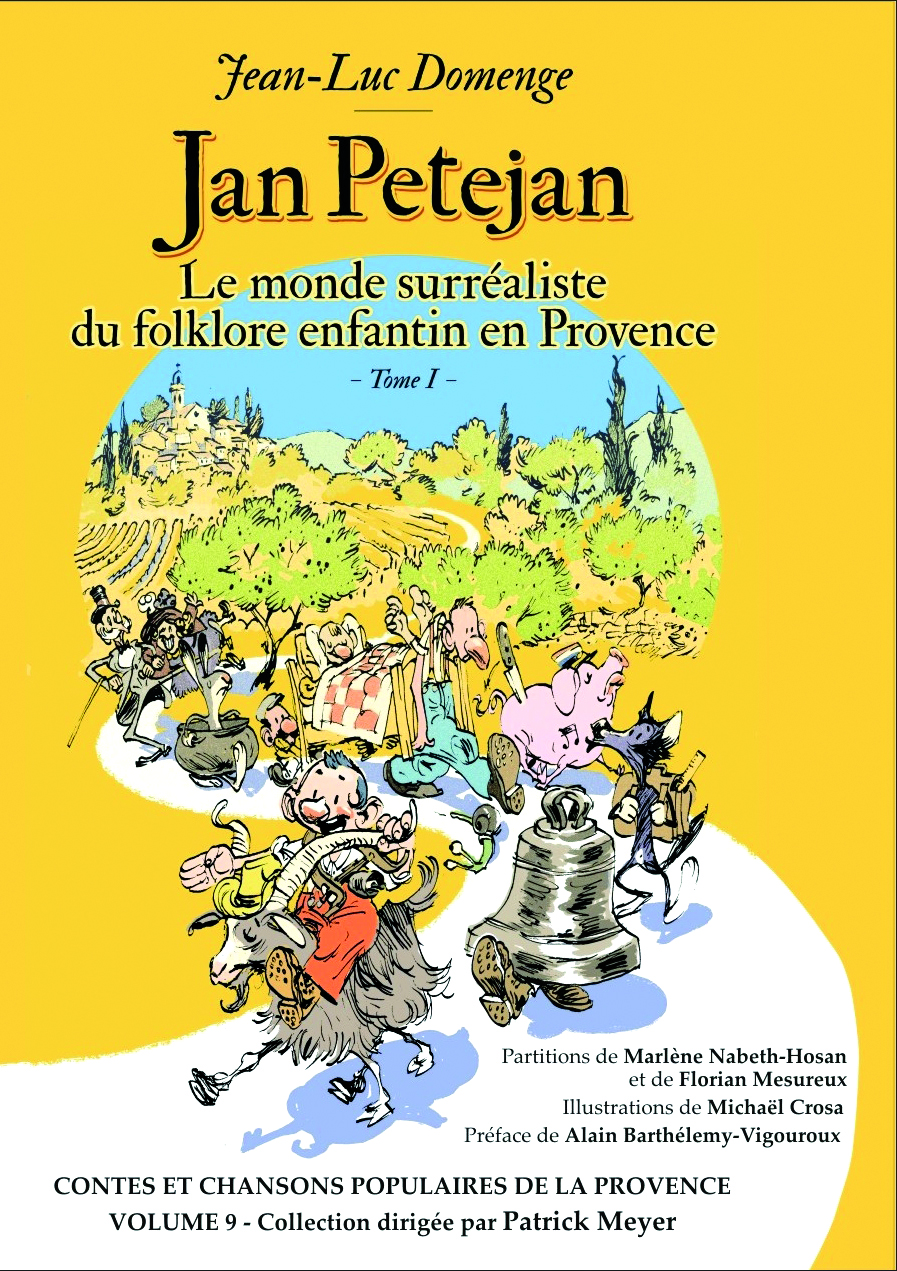 Jan Petejan – Le monde surréaliste du folklore enfantin en Provence