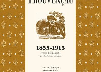 Armana Prouvençau – 1855-1915 : Anthologie – Prose d’almanach