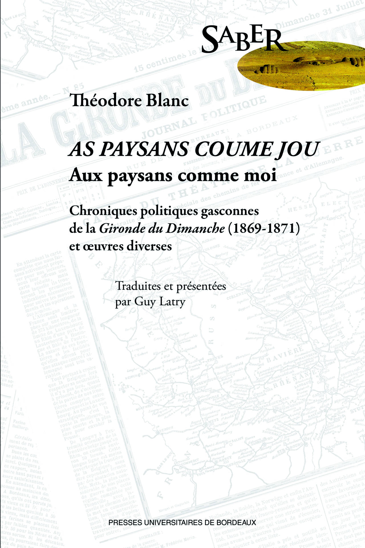 As paysans coume jou – Cronicas politicas gasconas de Teodòr Blanc (1869-1871) <i class='fa fa-lock solo-premium'></i> 
