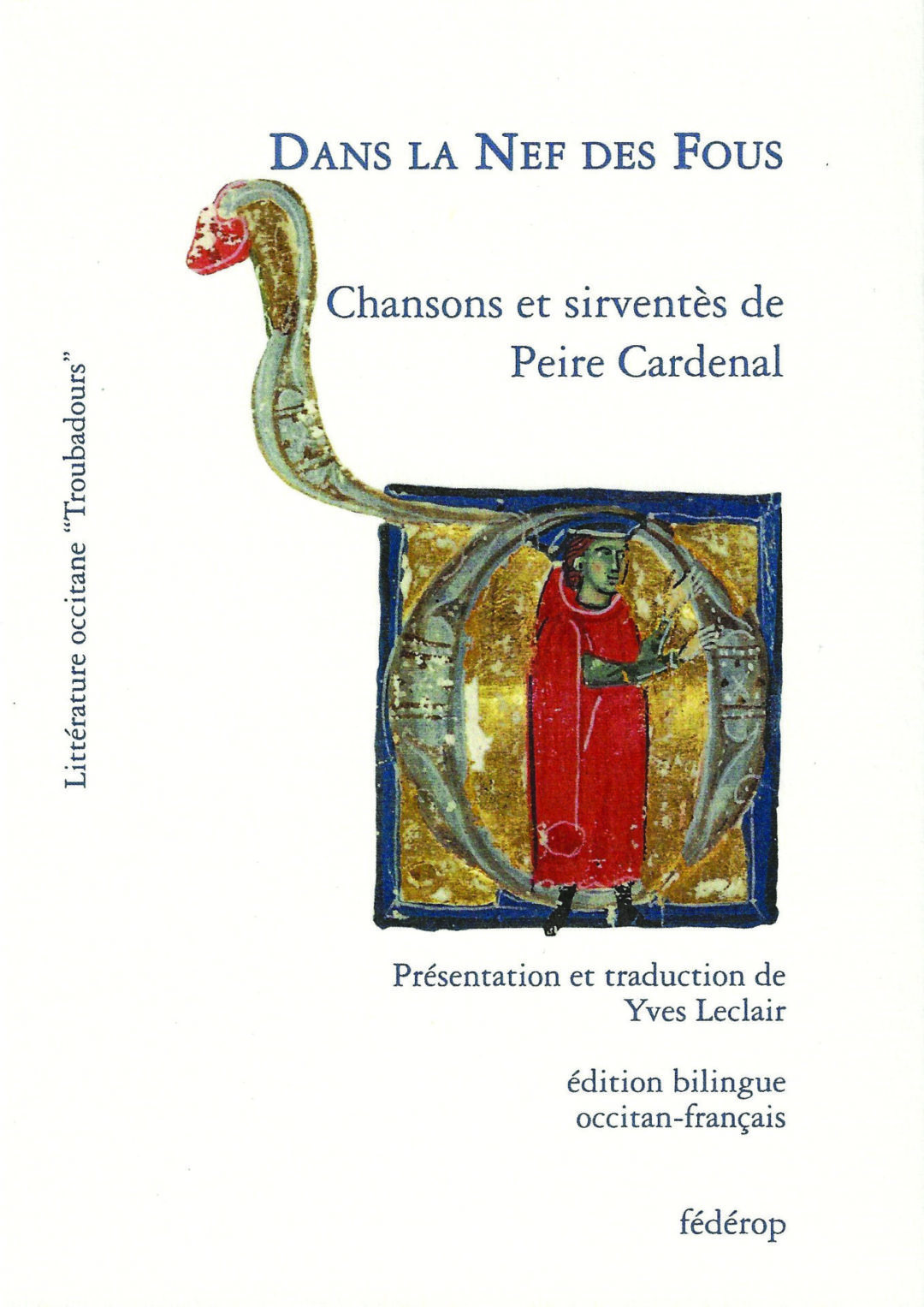 Dans la Nef des Fous : Chansons et sirventès de Peire Cardenal