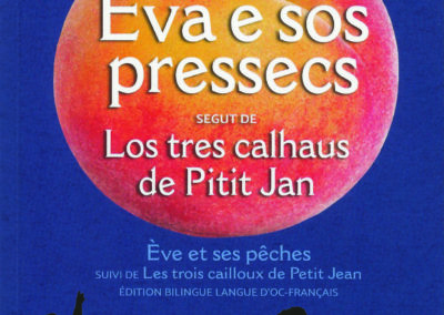 Èva e sos pressecs segut de Los tres calhaus de Pitit Jan