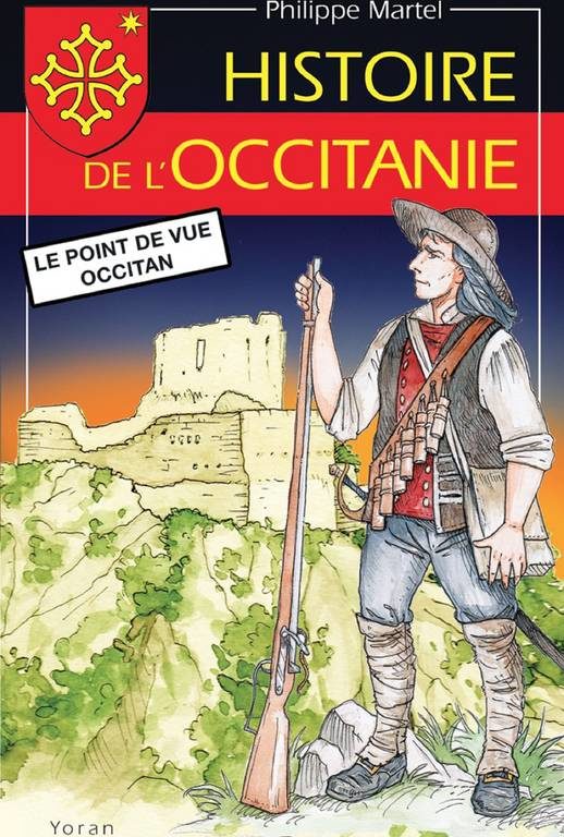 Histoire de l’Occitanie – Le point de vue occitan