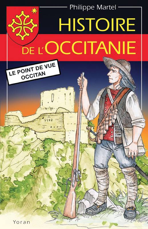 Histoire de l’Occitanie – Le point de vue occitan