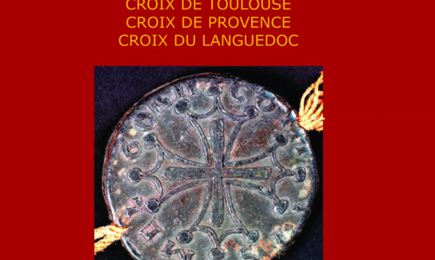 Histoire de la croix occitane : Croix de Toulouse, croix de Provence, croix du Languedoc