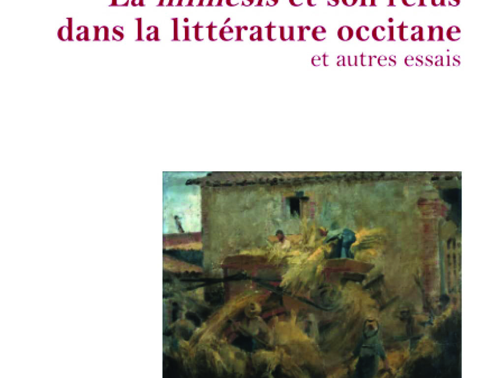La mimesis et son refus dans la littérature occitane (et autres essais)