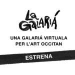 La Galariá, novèl projècte del Diari, vos dona rendètz-vos lo 16 d’octobre !