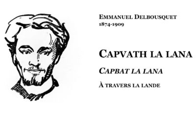 Emmanuel Delbousquet [1874-1909] : CAPVATH LA LANA
