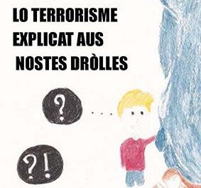 lo terrorisme explicat aus nostes drolles